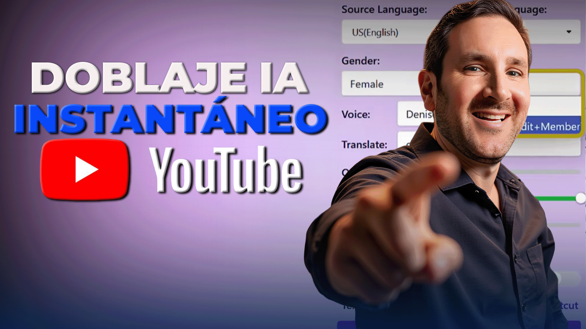 Hombre sonriente señalando hacia la cámara junto al texto "Doblaje IA instantáneo YouTube", con fondo morado y opciones de configuración de voz en pantalla.